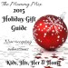 The Mommy Mix 2015 Holiday Gift Guide - Now Accepting Submissions