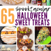 65 Spooktacular Halloween Sweet Treats
