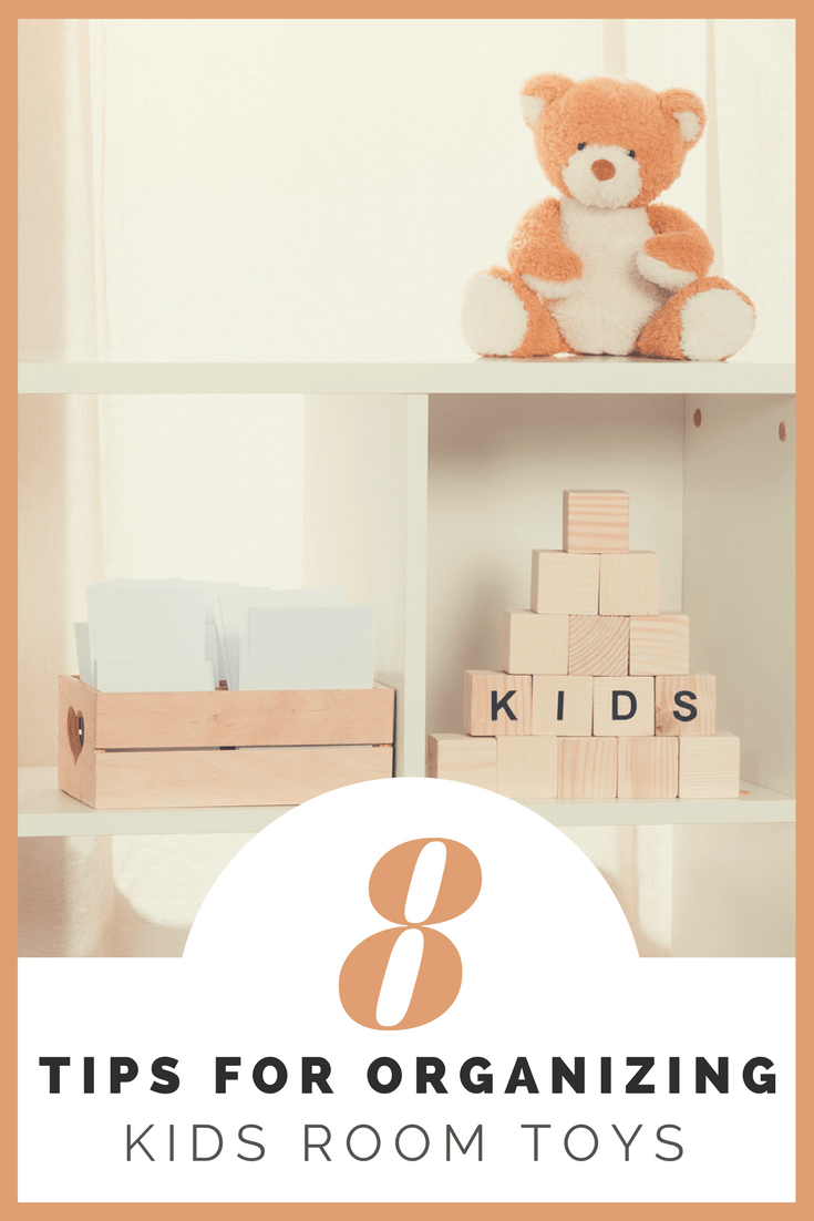 8 Tips for Organizing Kids Room Toys