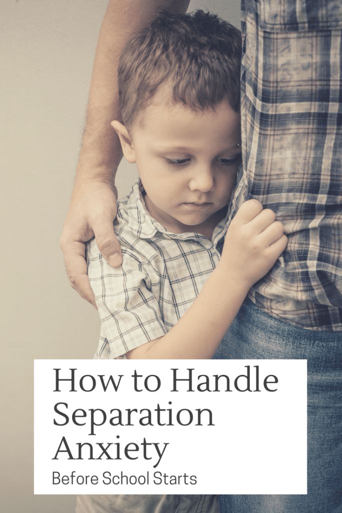 How to Handle Separation Anxiety Before School Starts