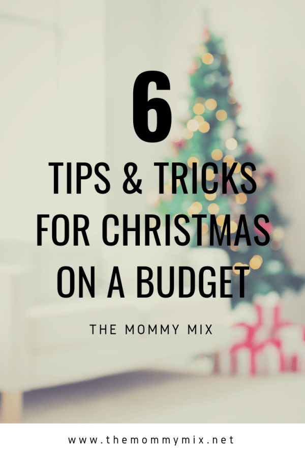 6 Tips and Tricks for Christmas on a Budget (1).png