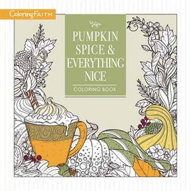 Pumpkin Spice Everything Nice Coloring Book